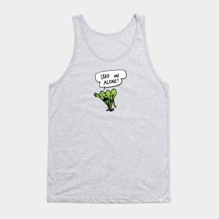 Leaf me alone! Tank Top